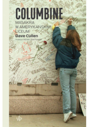 Columbine - Dave Cullen - książka  wyd. 2023