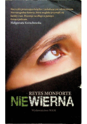 Niewierna - Reyes Monforte - książka  wyd. 2013
