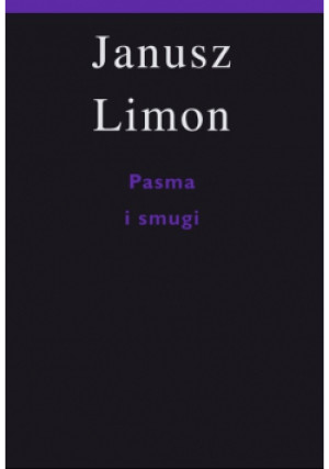 Pasma i smugi - Janusz Limon - książka  wyd. 2017