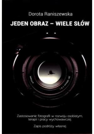 Jeden obraz - Wiele słów - Dorota Raniszewska - książka  wyd. 2018