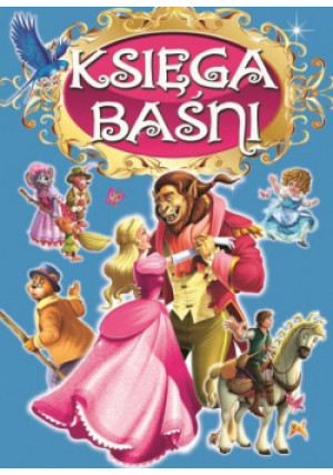 Księga baśni - Praca Zbiorowa - książka  wyd. 2019