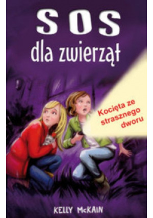SOS dla zwierząt - Kelly McKain - książka  wyd. 2013