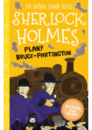 Klasyka dla dzieci Tom 17 Sherlock Holmes Plany Bruce-Partington - Arthur Conan Doyle - książka  wyd. 2021