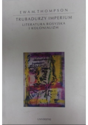 Trubadurzy imperium - Ewa M. Thompson - książka  wyd. 2000