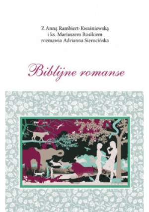 Biblijne romanse - Zbiorowa Praca - książka  wyd. 2020