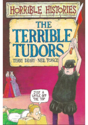 The Terrible Tudors - Terry Deary - książka  wyd. 1993