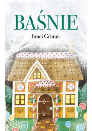 Baśnie braci Grimm - Grimm Jacob, Grimm Wilhelm - książka  wyd. 2022