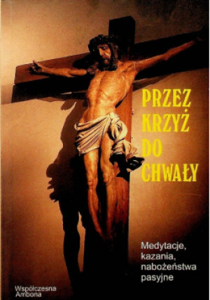Przez krzyż do chwały - Jan Nowak - książka  wyd. 2000