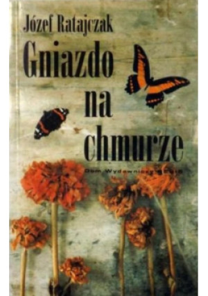Gniazdo na chmurze - Józef Ratajczak - książka  wyd. 1999