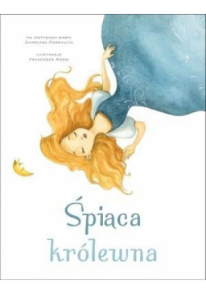 Śpiąca królewna - Rossi (ilustr.) Francesca - książka  wyd. 2015