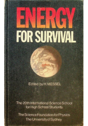 Energy for survival - H. Messel (red.) - książka  wyd. 1979