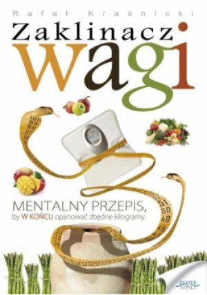 Zaklinacz wagi - Kraśnicki Rafał - książka  wyd. 2011