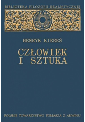 Człowiek i sztuka - Henryk Kiereś - książka  wyd. 2006