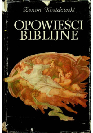 Opowieści biblijne - Zenon Kosidowski - książka  wyd. 1978