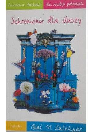 Schronienie dla duszy - Paul M. Zulehner - książka  wyd. 2006