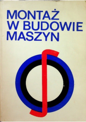 Montaż w budowie maszyn - Praca Zbiorowa - książka  wyd. 1980