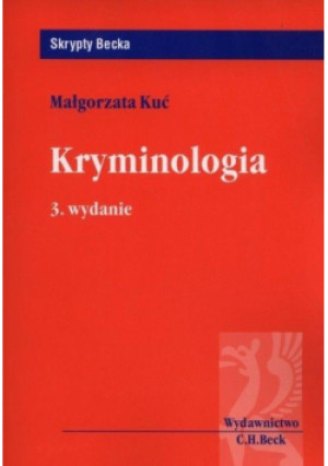 Kryminologia - Kuć Małgorzata - książka  wyd. 2015