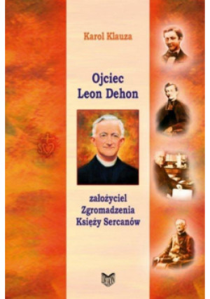 Ojciec Leon Dehon - Klauza Karol - książka  wyd. 2021