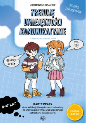 Trenuję umiejętności komunikacyjne - Agnieszka Kolanko - książka  wyd. 2023