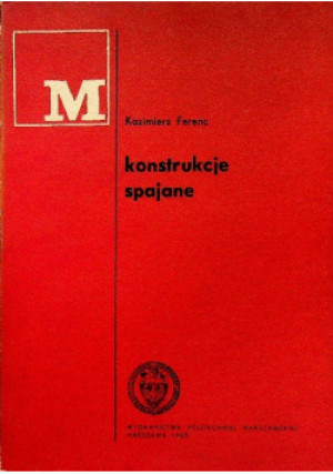 Konstrukcje spajane - Kazimierz Ferenc - książka  wyd. 1985