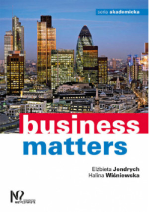 Business matters - Halina Wiśniewska, Elżbieta Jendrych - książka  wyd. 2016