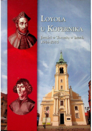 Loyola u Kopernika - Praca Zbiorowa - książka  wyd. 2016