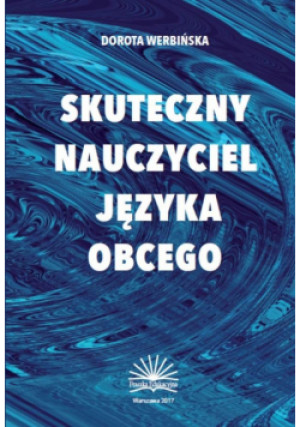 Skuteczny nauczyciel języka obcego - Werbińska Dorota - książka  wyd. 2017