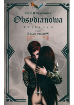Obsydianowa Twierdza Tom 1 Brama Światów - Filip Rewakowicz - książka fantasy wyd. 2023