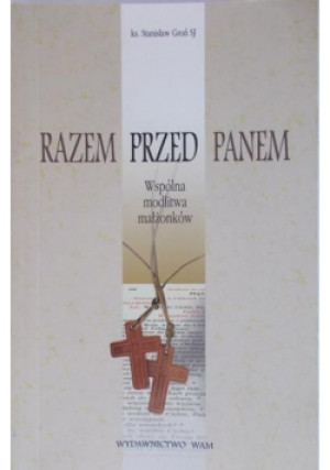 Razem przed Panem - Stanisław Groń - książka  wyd. 2004