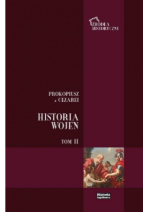 Historia Wojen T.2 - z Cezarei Prokopiusz, Brodka Dariusz - książka  wyd. 2015