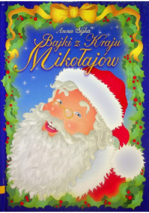 Bajki z krajów Mikołajów - Anna Sójka - książka  wyd. 2002