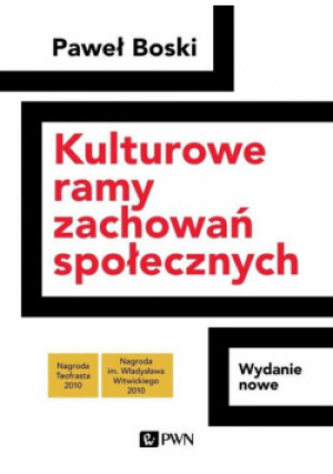 Kulturowe ramy zachowań społecznych - Paweł Boski - książka  wyd. 2022