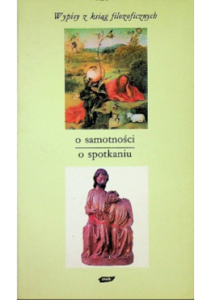 O samotności. O spotkaniu - Tadeusz Gadacz - książka  wyd. 1995