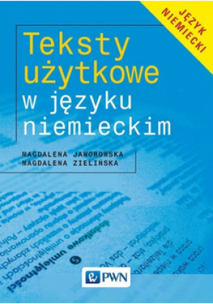 Teksty użytkowe w języku niemieckim - Magdalena Jaworowska, Magdalena Zielińska - książka  wyd. 2007