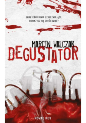 Degustator - Walczak Marcin - książka  wyd. 2020