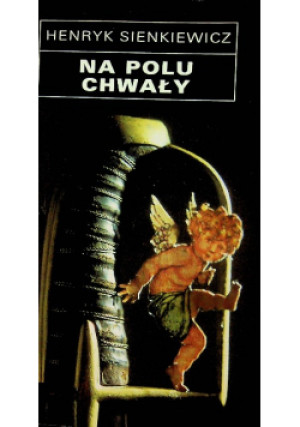 Na polu chwały - Henryk Sienkiewicz - książka  wyd. 1995