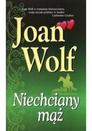 Niechciany mąż - Joan Wolf - książka  wyd. 2005