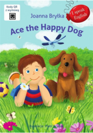 I speak English. Ace the Happy Dog - Zbiorowa Praca - książka  wyd. 2021