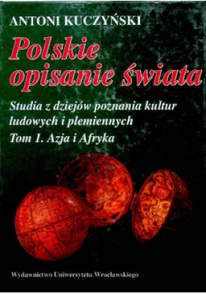 Polskie opisanie świata - Antoni Kuczyński - książka historyczna wyd. 1994