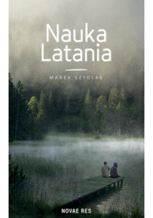 Nauka latania - Marek Szydlak - książka  wyd. 2022