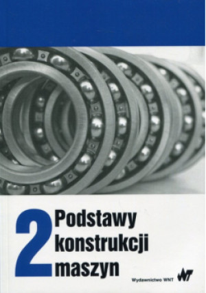 Podstawy konstrukcji maszyn Tom 2 - książka  wyd. 2017