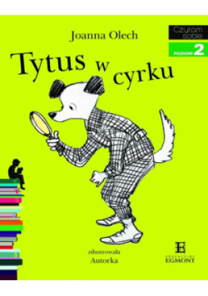 Czytam sobie - Tytus w cyrku - Joanna Olech - książka  wyd. 2014