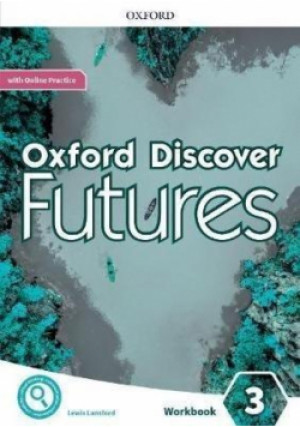 Oxford Discover Futures 3 Workbook with Online Practice - Wetz Ben, Wildman and Fiona Beddall Jayne - książka  wyd. 2020