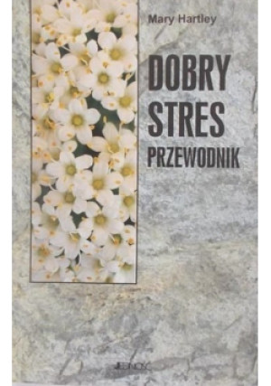 Dobry stres - Mary Hartley - książka  wyd. 2002