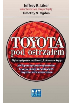 Toyota pod ostrzałem - Timothy N. Ogden - książka  wyd. 2011