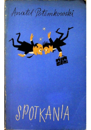Spotkania - Anatol Potemkowski - książka  wyd. 1957