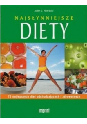 Najsłynniejsze diety - Judith C. Rodriguez - książka  wyd. 2007