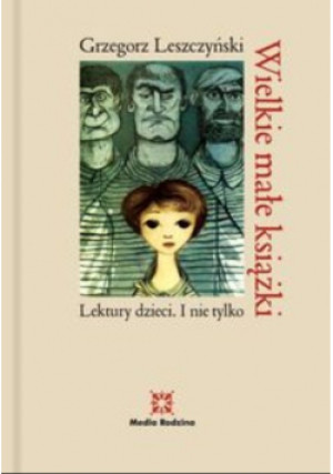 Wielkie małe książki - Grzegorz Leszczyński - książka  wyd. 2015