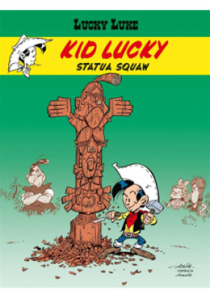 Kid Lucky T.3 Statua Squaw - Achde - książka  wyd. 2022