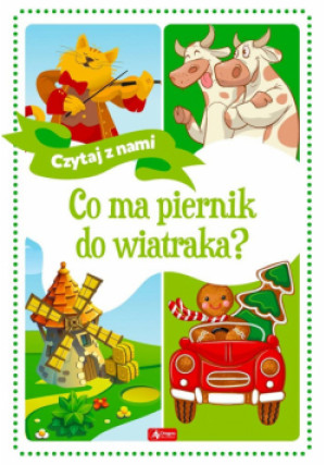 Co ma piernik do wiatraka? - Żywczak Krzysztof - książka  wyd. 2020